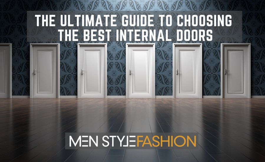The Ultimate Guide to Choosing the Best Internal Doors Lookbook